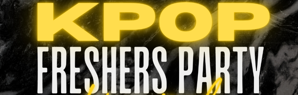 KPOP FRESHERS LIVERPOOL