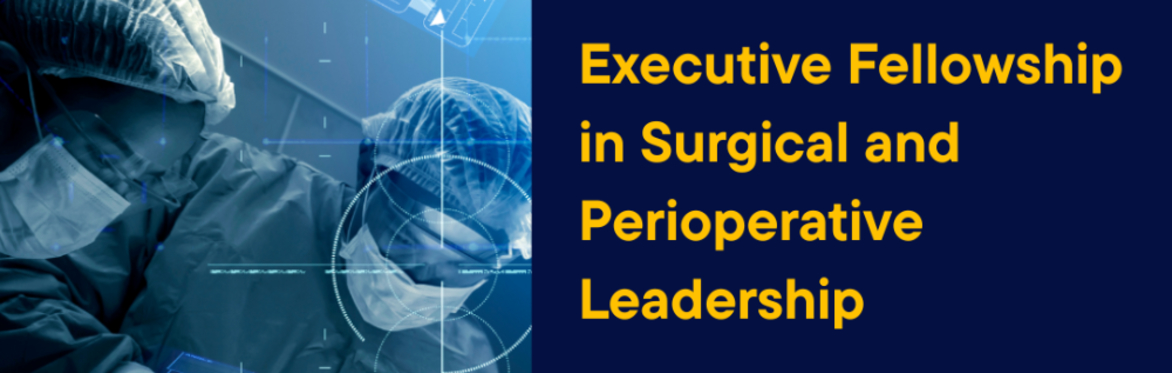 KHP Executive Fellowship in Surgical and Perioperative Leadership 2026: Information session