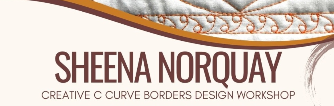 Quilt Design Workshop: Creative C Curve Borders with Sheena Norquay