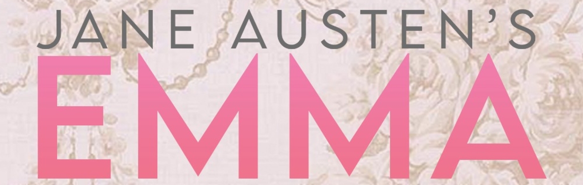 Jane Austen's Emma: An Immersive Love Story