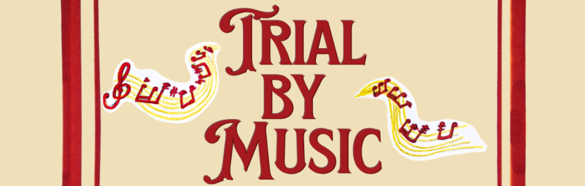 Trial by Music
