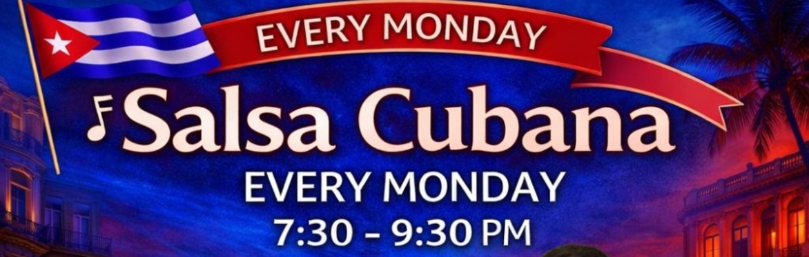 Salsa Cubana Mondays (JUNE 5 Weeks Courses)