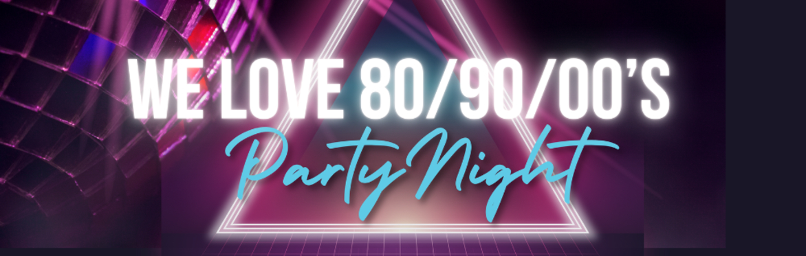 Back to the 80/90/00s Summer Party