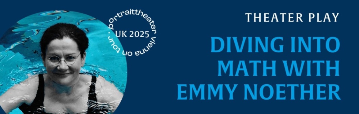 Diving Into Math With Emmy Noether - theatre performance at Heriot-Watt