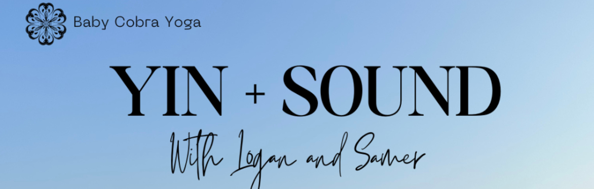 Yin and Sound with Logan & Samer