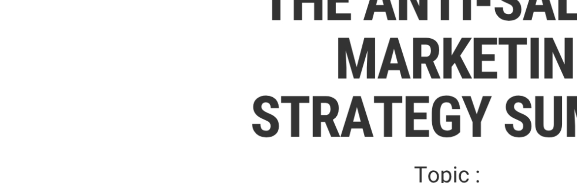 Anti-Sales & Marketing Strategy Summit