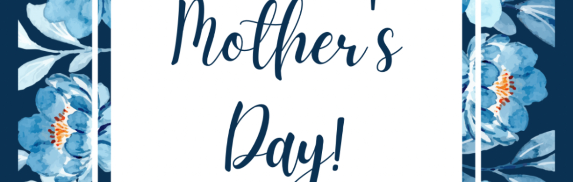 Mother’s Day