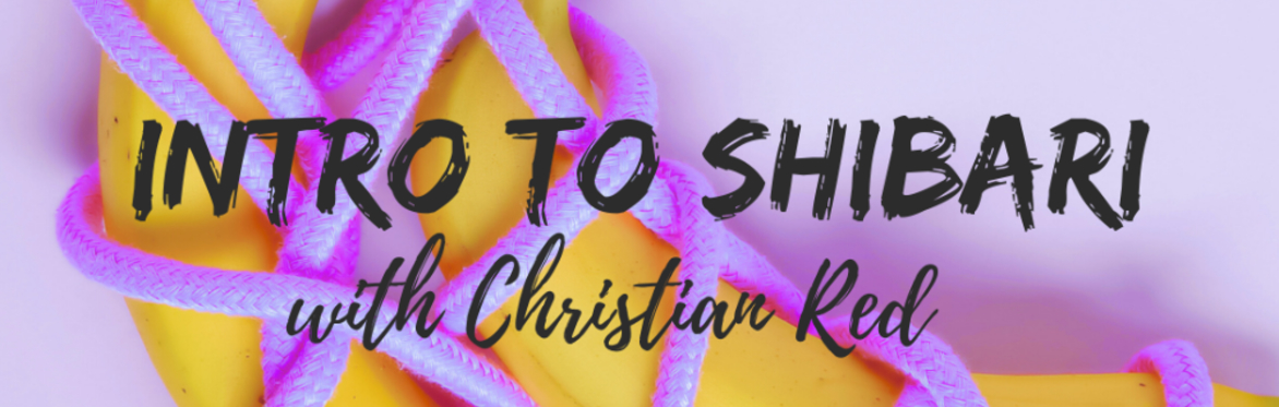 Intro to Shibari with Christian Red