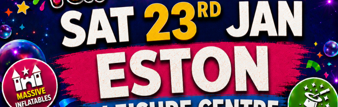 Eston Mega Fun Day - Sat 23rd Jan