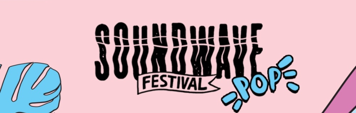 SOUNDWAVE POP FESTIVAL