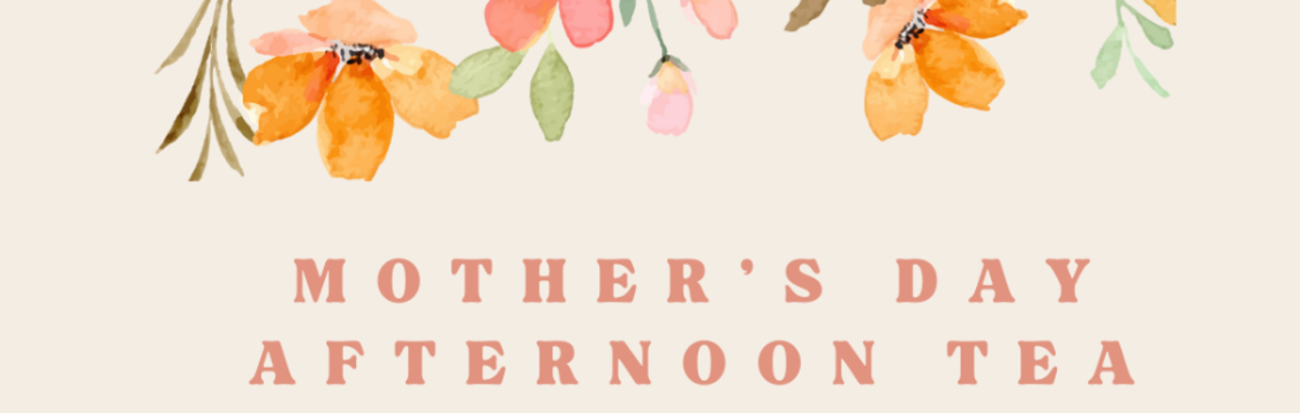 Mothers Day Afternoon Tea