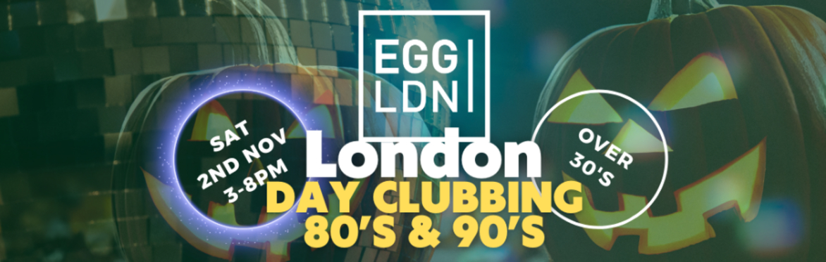 80s & 90s Daytime Clubbing For Over 30s - Kings Cross, London 021124