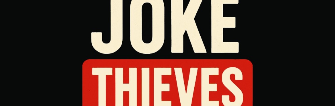 Joke Thieves @ Edinburgh Fringe 2025