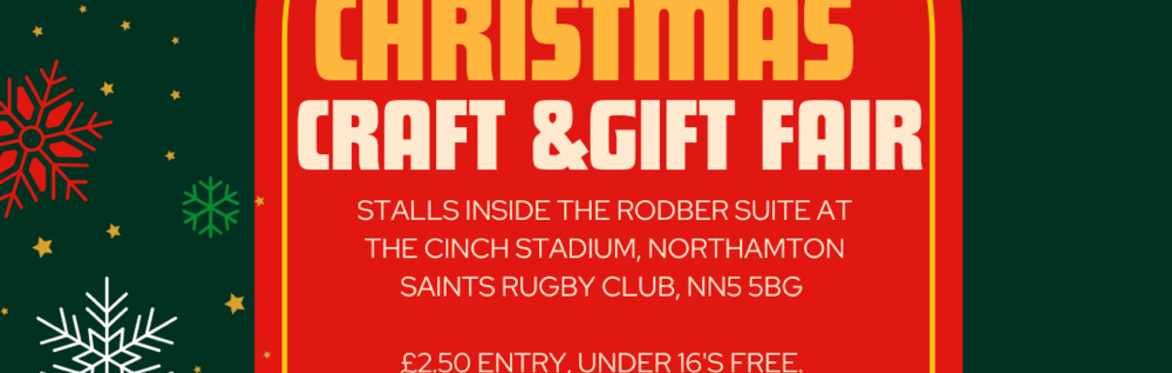 Christmas Craft & Gift Fair, Northampton Saints Rugby Club