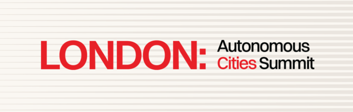 London: Autonomous Cities Summit 2027