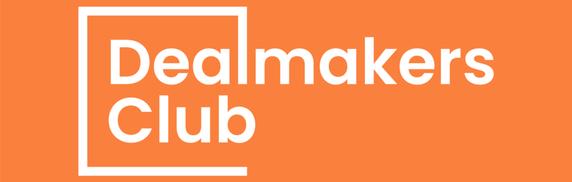 Dealmakers club