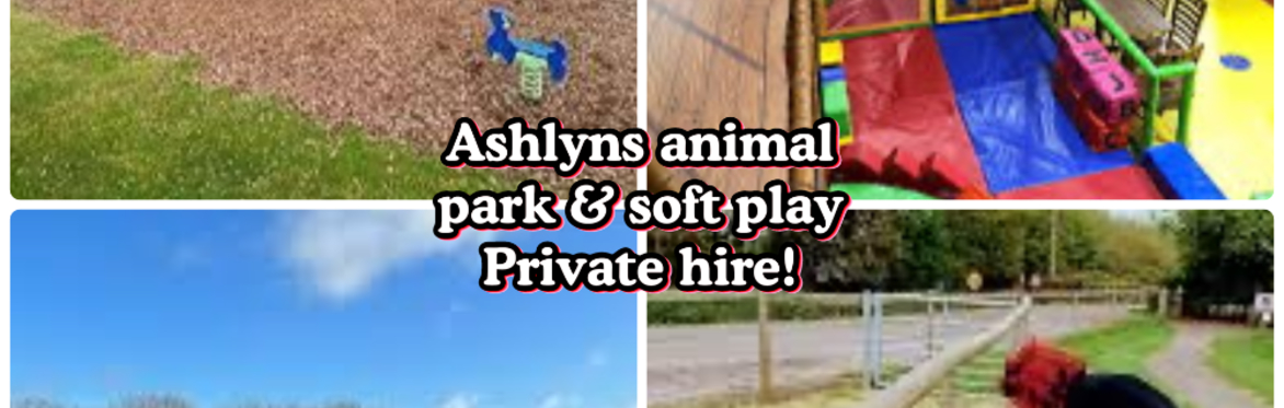 Ashlyn animal park & soft play