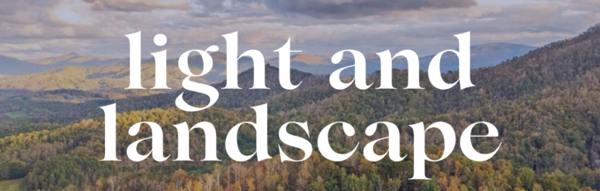 Light and Landscape