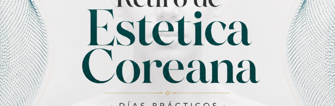 Retiro Exclusivo Cosmética Coreana · 3 días prácticos + Aparatología inédita · Gana Viaje a Seúl · Barcelona