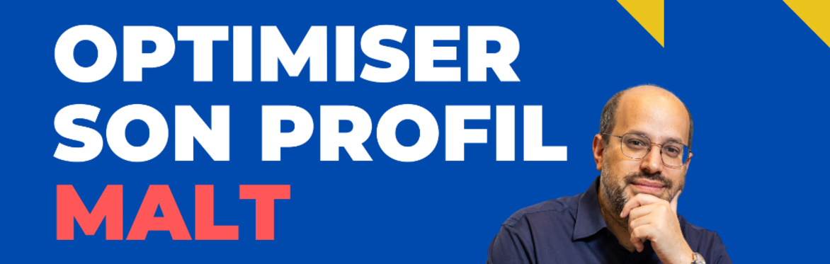 Optimiser son profil Malt de A à Z
