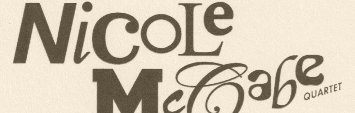 The Goodbye Look Presents: Nicole McCabe Quartet