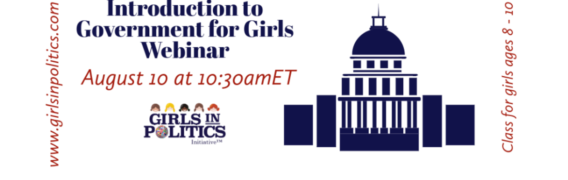 Introduction to Government for Girls Webinar