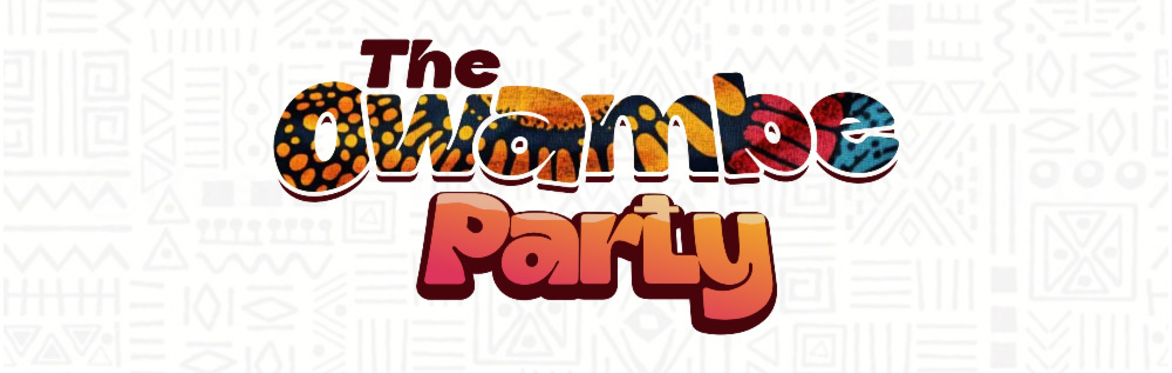 THE OWAMBE PARTY NORWICH 2.0