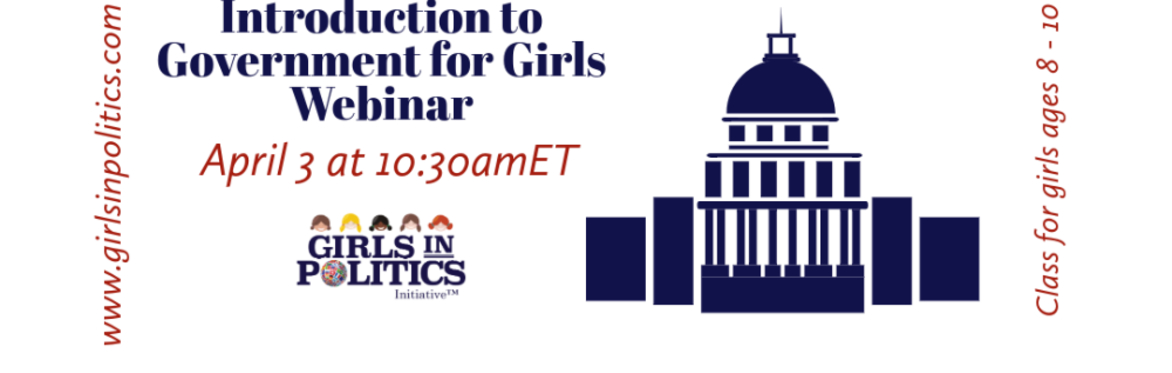 Introduction to Government for Girls Webinar