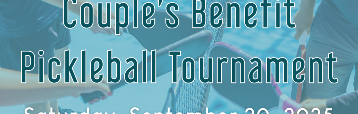ECC Presents: Couple's Benefit Pickleball Tournament!