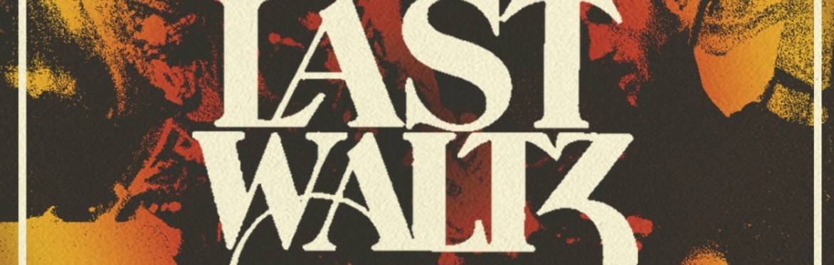 14th Annual The Last Waltz Revisited