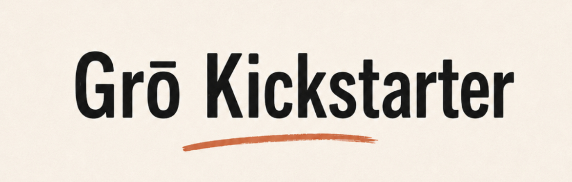 Grō Kickstarter