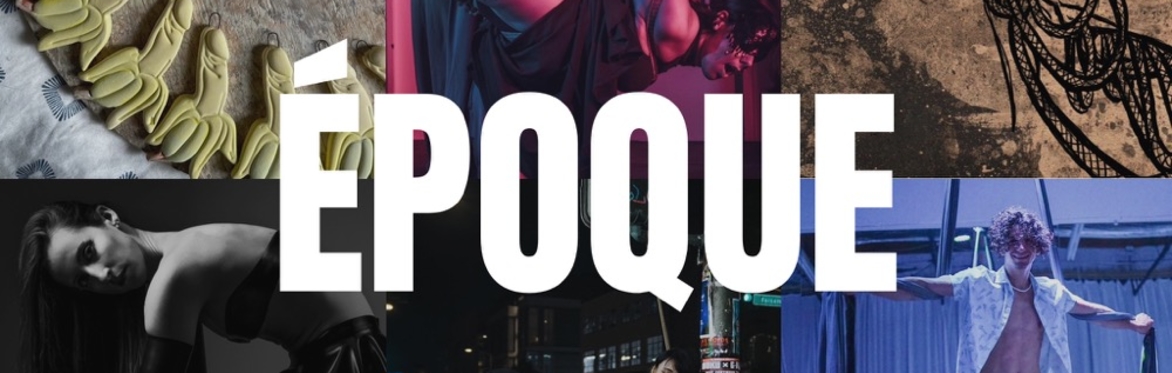 ÉPOQUE: Intertwining visual and performance art