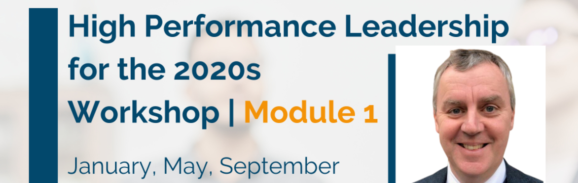 High Performance Leadership Workshop - Module 1