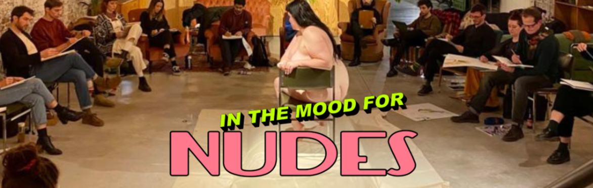 In the Mood for Nudes - Sunday Afternoon Edition