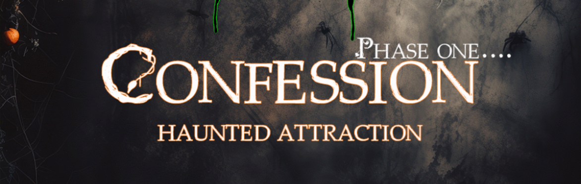(Night Show) - The Bernal Scream Phase one haunted attraction "Confession"