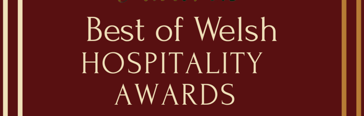 Best of Welsh Hospitality & Food Awards 2026