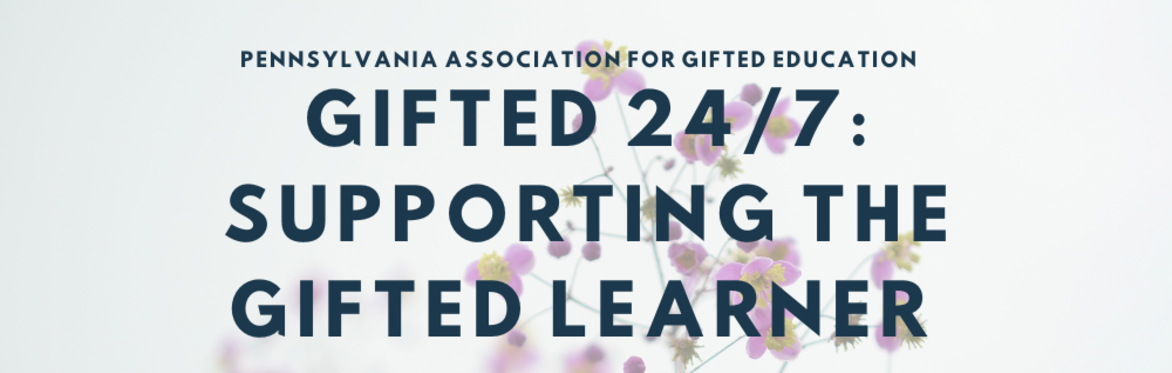 Gifted 24/7: Supporting the Gifted Learner 