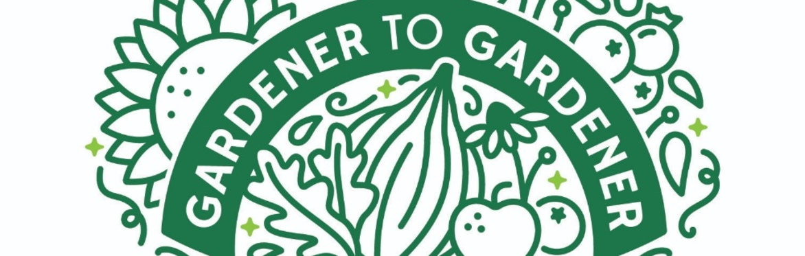 Image features flowers, vegetables, and fruit; with a banner that reads "Gardener to Gardener"