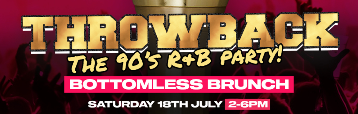 Throwback 90s RNB Bottomless Brunch