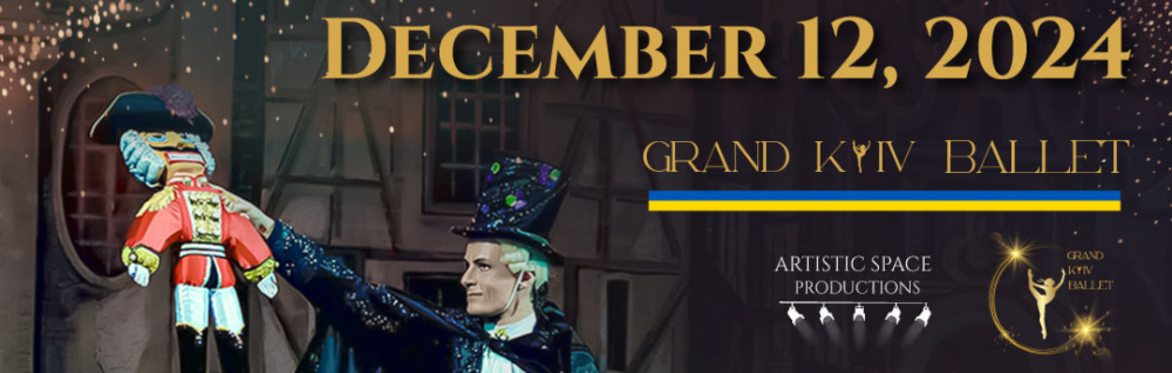 Grand Kyiv Ballet: The Nutcracker