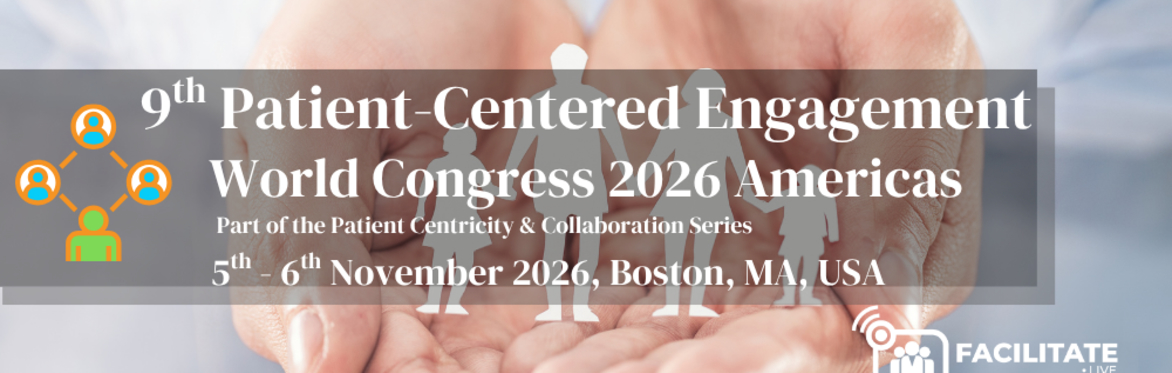 9th Patient-Centered  Engagement World Congress 2026 Americas