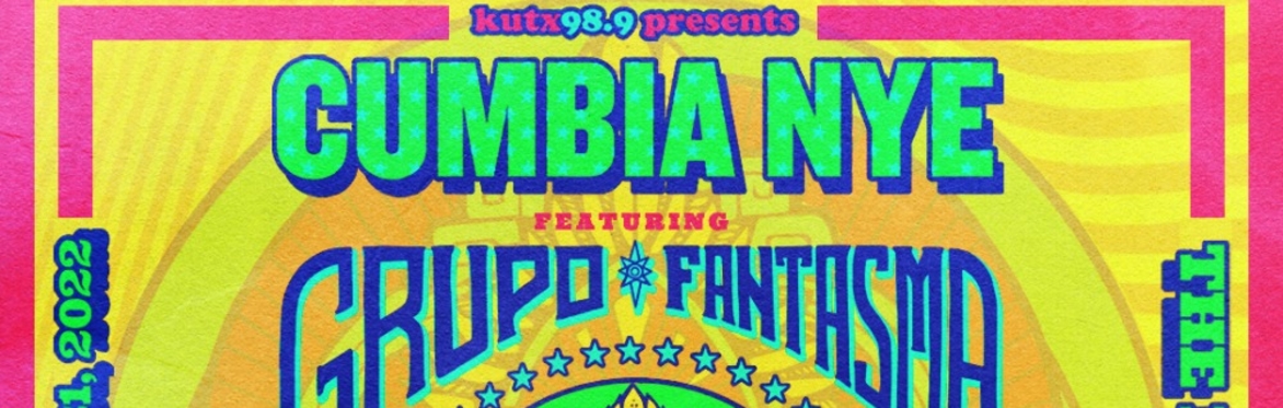 KUTX Presents:  CUMBIA NYE feat. Grupo Fantasma and Superfónicos!