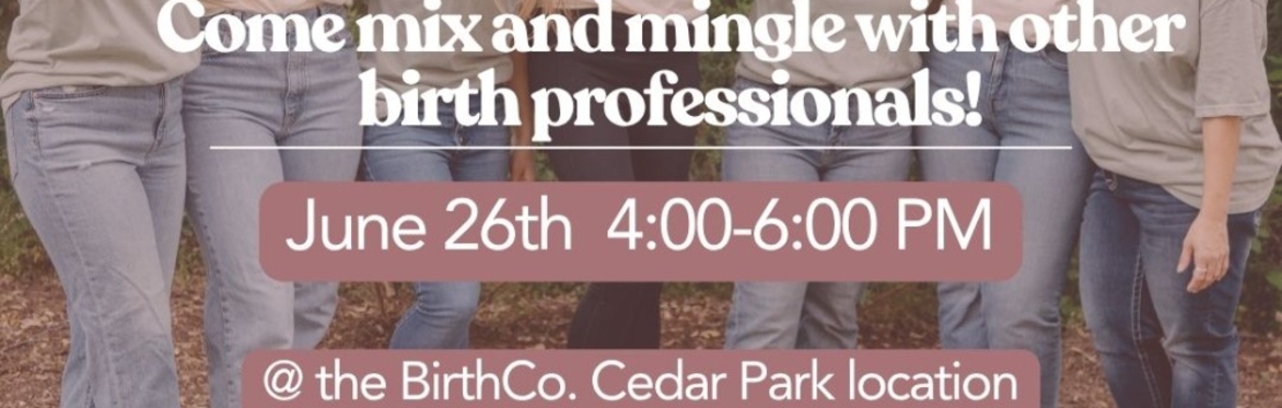 Birth Professional Meet Up @ BirthCo. Cedar Park