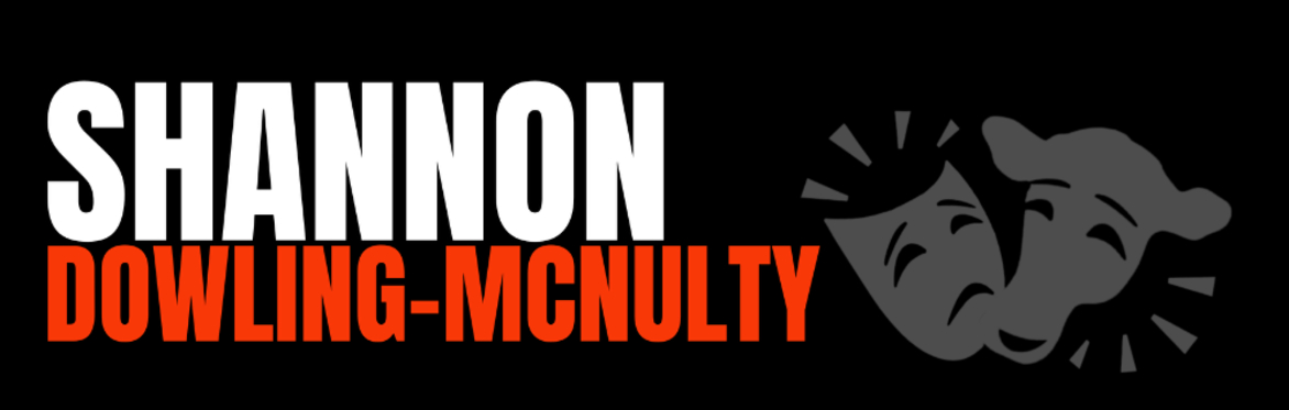 CASTING DIRECTOR SHANNON DOWLING-MCNULTY  | TV / FILM AUDITION TECHNIQUE | FULL-DAY INTENSIVE