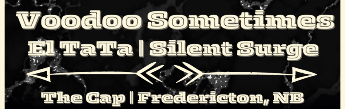 Voodoo Sometimes + El Tata + Silent Surge