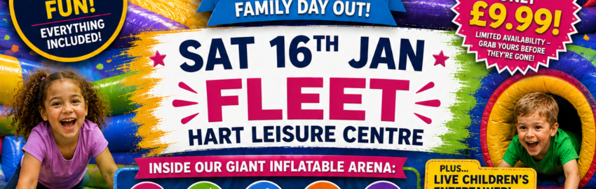 Fleet Mega Fun Day - Sat 16th Jan