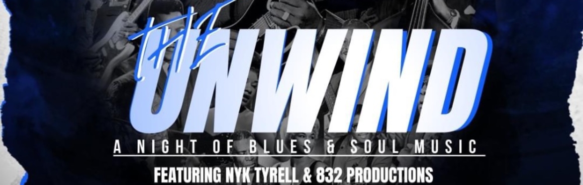 The Unwind “Blues & Soul Music” Edition
