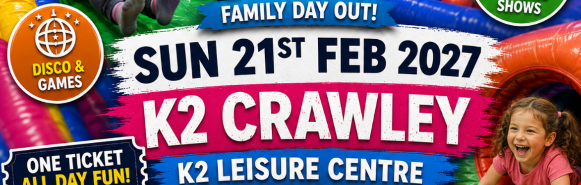 Crawley Mega Fun Day - Sun 21st Feb