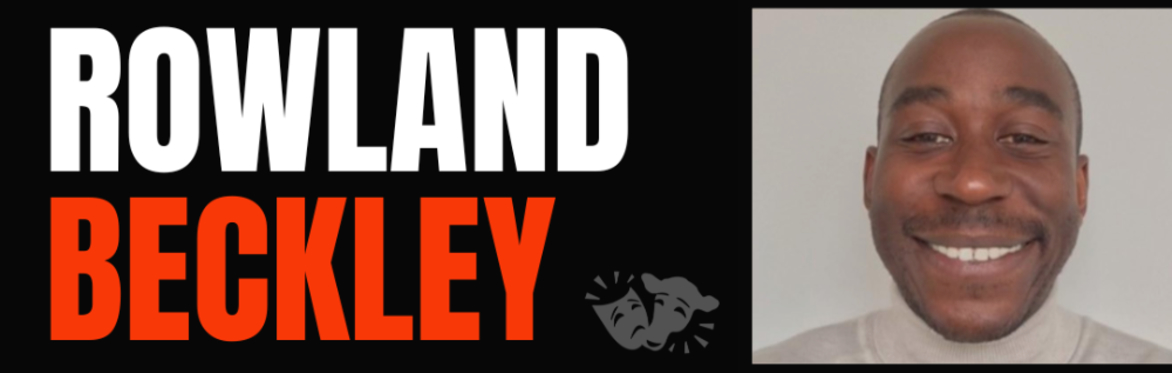 CASTING DIRECTOR ROWLAND BECKLEY CASTING | IN-PERSON TV/FILM WORKSHOP