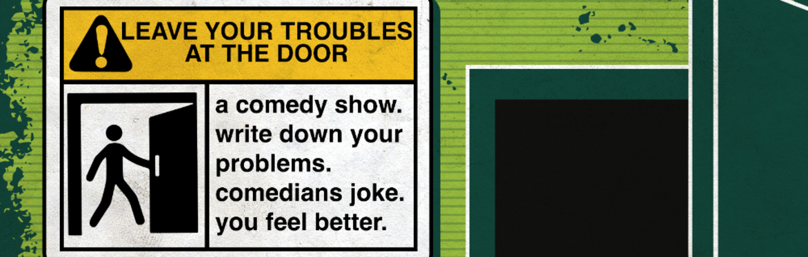 Leave Your Troubles at The Door (Rip City Comedy Fest edition)